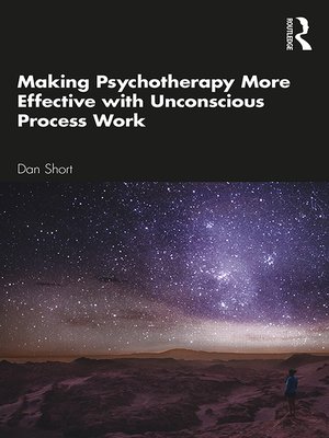 cover image of Making Psychotherapy More Effective with Unconscious Process Work
